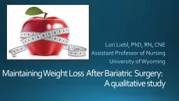 Maintaining Weight Loss  After Bariatric  Surgery: