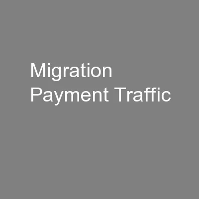 Migration Payment Traffic