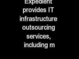 Expedient provides IT infrastructure outsourcing services, including m