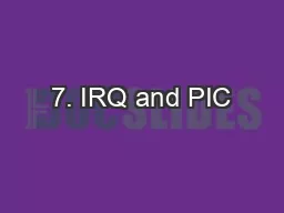 7. IRQ and PIC