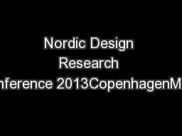 Nordic Design Research Conference 2013CopenhagenMalm