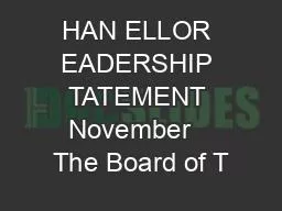 HAN ELLOR EADERSHIP TATEMENT November   The Board of T