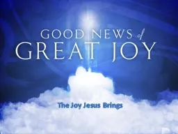 The Joy Jesus Brings