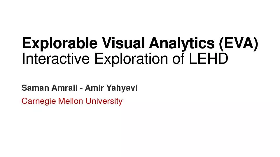 Explorable Visual Analytics (EVA)Interactive Exploration of LEHDSaman
