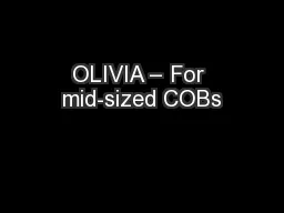 OLIVIA – For mid-sized COBs