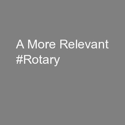 A More Relevant #Rotary