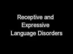 Receptive and Expressive Language Disorders
