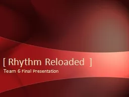 [ Rhythm Reloaded ]