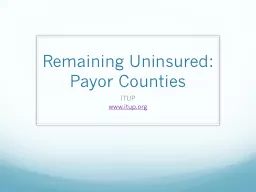 Remaining Uninsured: Payor Counties