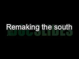 Remaking the south