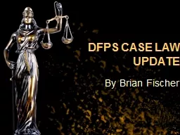 DFPS CASE LAW   UPDATE
