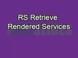 RS Retrieve Rendered Services