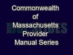 Commonwealth of Massachusetts Provider Manual Series