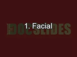 1. Facial
