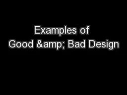 Examples of Good & Bad Design