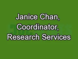 Janice Chan, Coordinator, Research Services