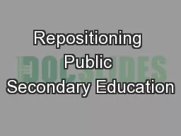Repositioning Public Secondary Education