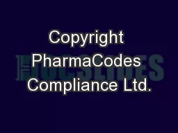 Copyright PharmaCodes Compliance Ltd.