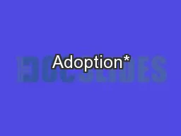 Adoption*