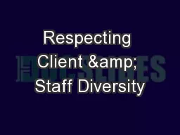 Respecting Client & Staff Diversity