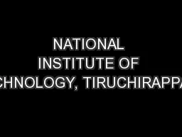 NATIONAL INSTITUTE OF TECHNOLOGY, TIRUCHIRAPPALLI