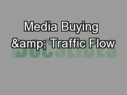 Media Buying & Traffic Flow