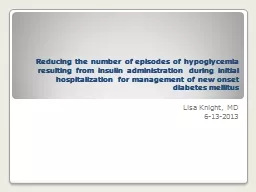Reducing the number of episodes of hypoglycemia resulting f