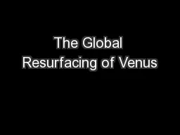 The Global Resurfacing of Venus