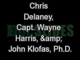 Chris Delaney, Capt. Wayne Harris, & John Klofas, Ph.D.