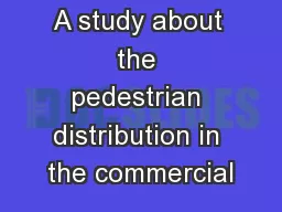 A study about the pedestrian distribution in the commercial