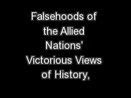 Falsehoods of the Allied Nations’ Victorious Views of History,