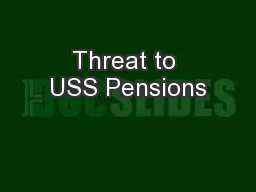 Threat to USS Pensions