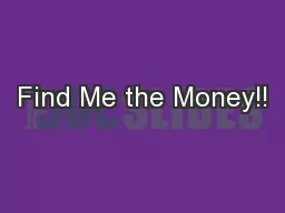 Find Me the Money!!
