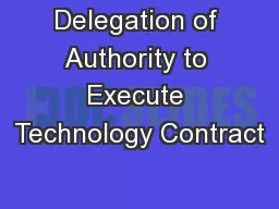 Delegation of Authority to Execute Technology Contract