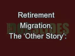 Retirement Migration, The ‘Other Story’: