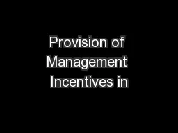 Provision of Management Incentives in