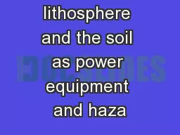 9. The lithosphere and the soil as power equipment and haza