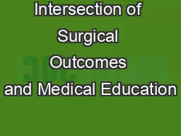 Intersection of Surgical Outcomes and Medical Education