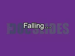 Falling…