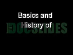 Basics and History of