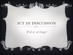 ACT III Discussion
