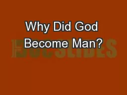 Why Did God Become Man?