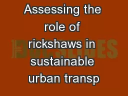 Assessing the role of rickshaws in sustainable urban transp