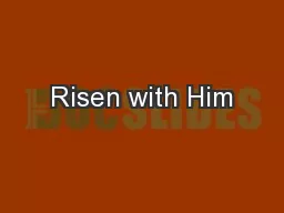 Risen with Him