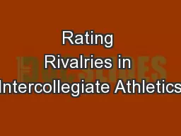 Rating Rivalries in Intercollegiate Athletics