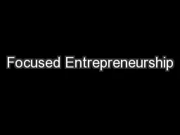 Focused Entrepreneurship
