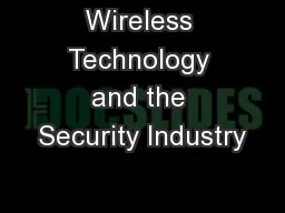 Wireless Technology and the Security Industry