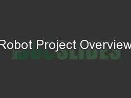 Robot Project Overview