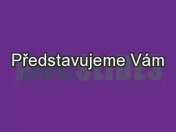 Představujeme Vám