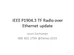 IEEE P1904.3 TF Radio over Ethernet update